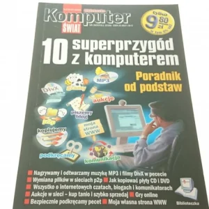 10 SUPERPRZYGÓD Z KOMPUTEREM. PORADNIK OD PODSTAW Ekspresowa dostawa