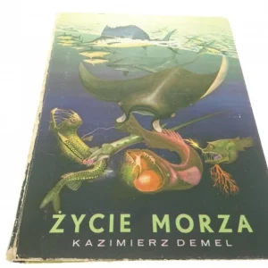 ŻYCIE MORZA - Kazimierz Demel 1974 Ostatnie sztuki