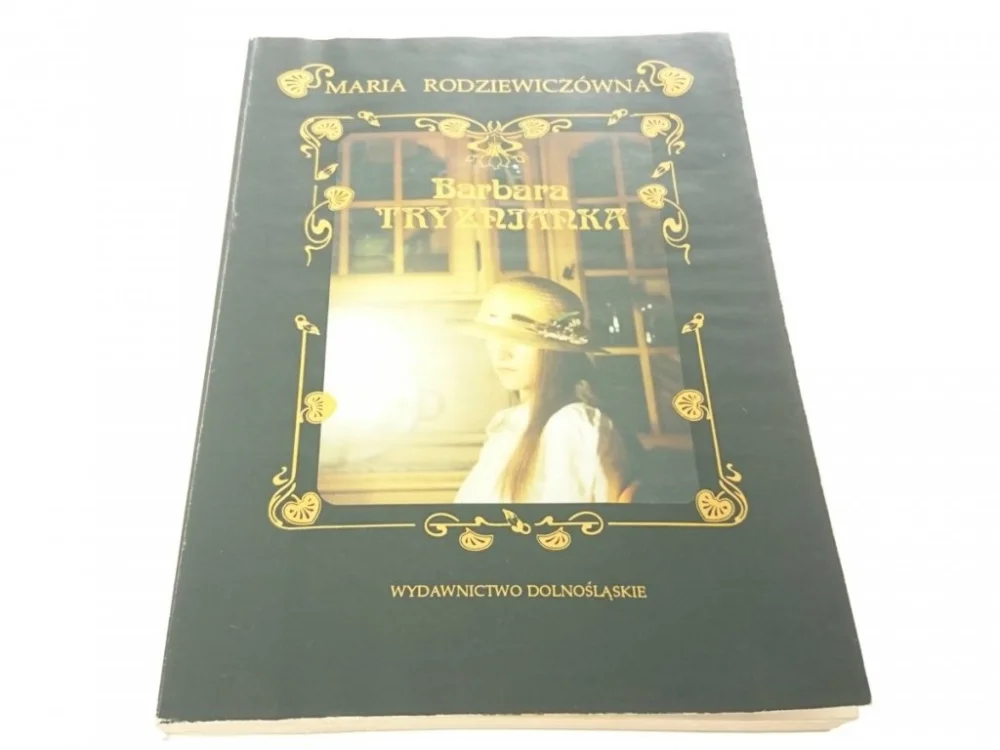 BARBARA TRYŹNIANKA - Maria Rodziewiczówna 1991 Wyjątkowa oferta