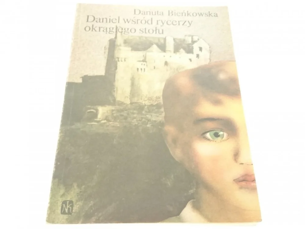 Hit cenowy DANIEL WŚRÓD RYCERZY OKRĄGŁEGO STOŁU - Bieńkowska