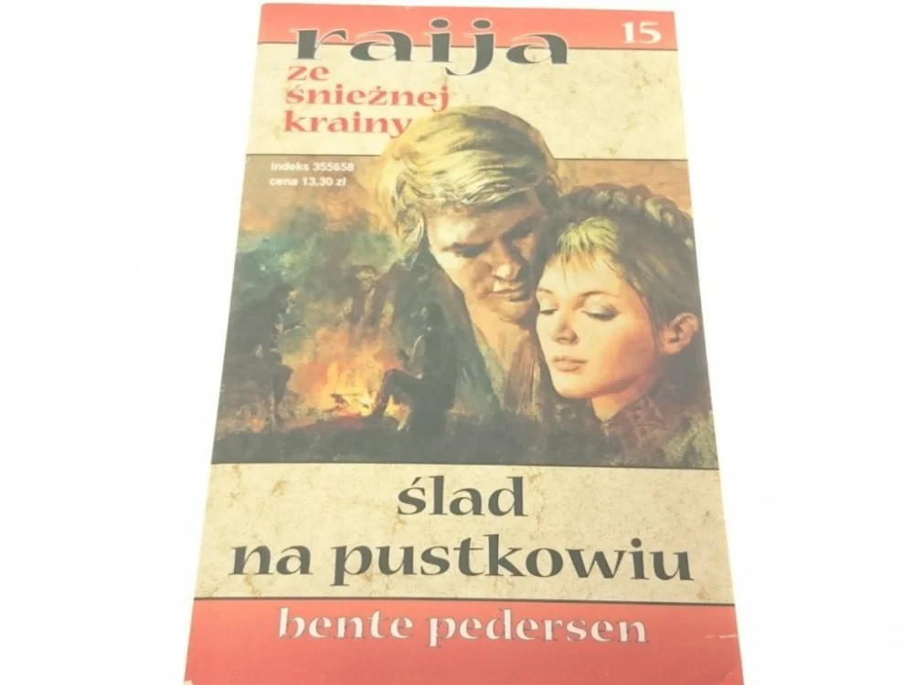 Ostatnia szansa RAIJA ZE ŚNIEŻNEJ KRAINY 15 ŚLAD NA PUSTKOWIU 2000