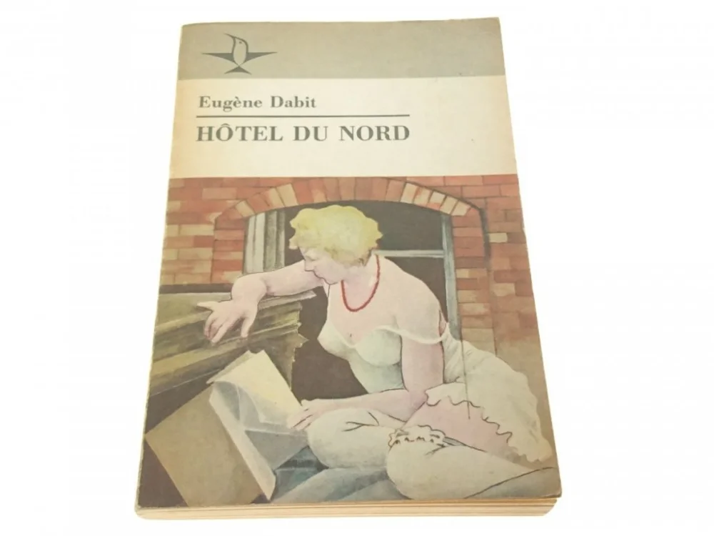 HÓTEL DU NORD - Eugene Dabit 1984 Niska cena