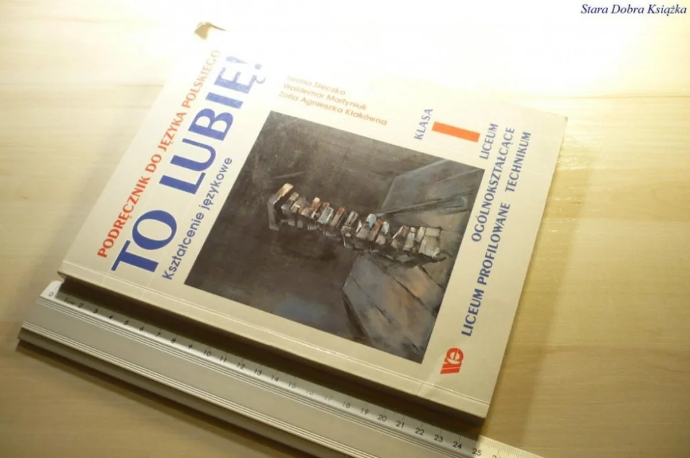 Bestseller TO LUBIĘ! KSZTAŁCENIE JĘZYKOWE KLASA I - Steczko