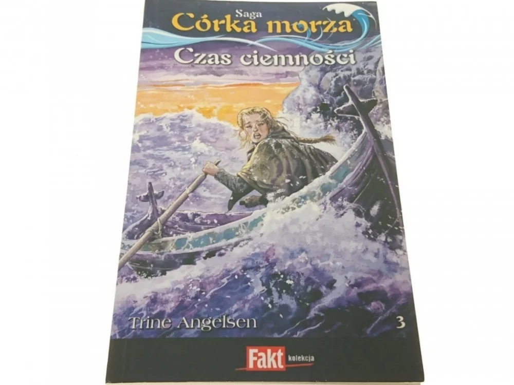 Sprawdź teraz SAGA CÓRKA MORZA 3 CZAS CIEMNOŚCI - Angelsen 2010