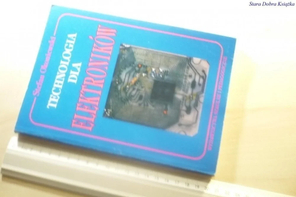 Cena promocyjna TECHNOLOGIA DLA ELEKTRONIKÓW - Okoniewski 1994