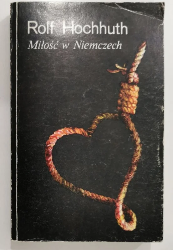 Wyprzedaż MIŁOŚĆ W NIEMCZECH - Rolf Hochhuth 1984