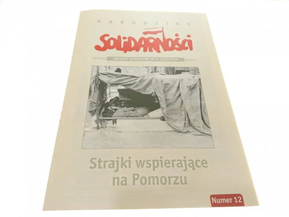 NARODZINY SOLIDARNOŚCI NUMER 12 STRAJKI Darmowy zwrot