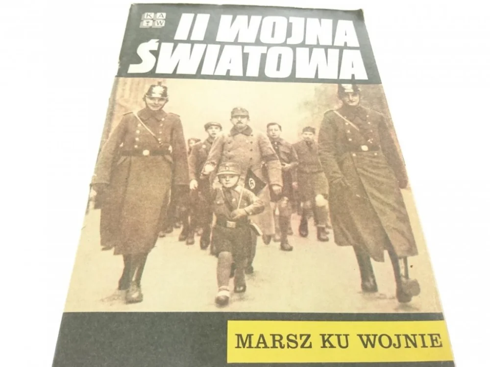 II WOJNA ŚWIATOWA. MARSZ KU WOJNIE 1978 Nie przegap