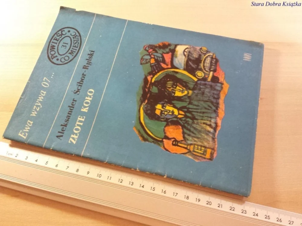Nowy EWA WZYWA 07 31 ZŁOTE KOŁO - Ścibor-Rylski 1971