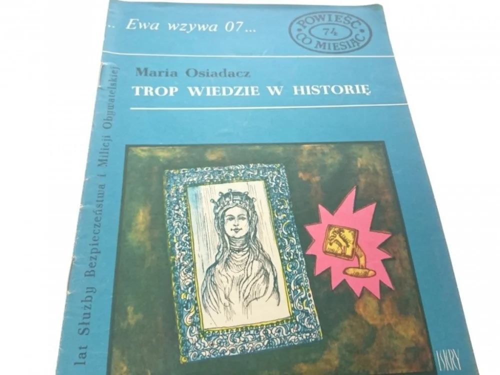 Promocja EWA WZYWA 07 74 TROP WIEDZE W HISTORIĘ - Osiadacz