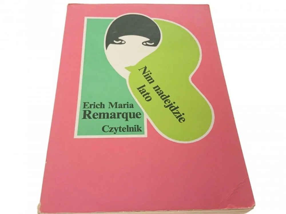 Zniżka NIM NADEJDZIE LATO - Erich Maria Remarque 1992