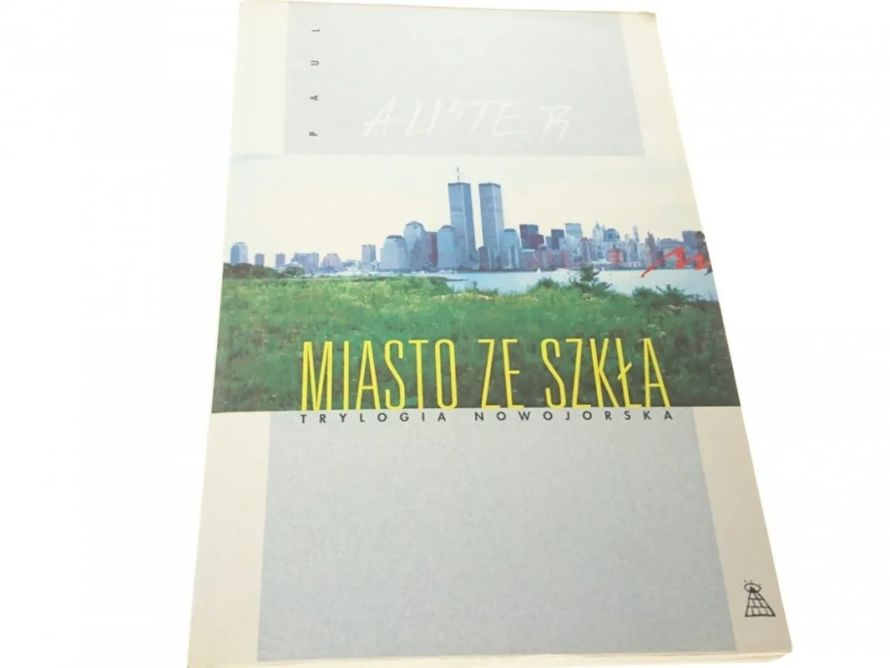 Tylko dziś MIASTO ZE SZKŁA - Paul Auster 1994