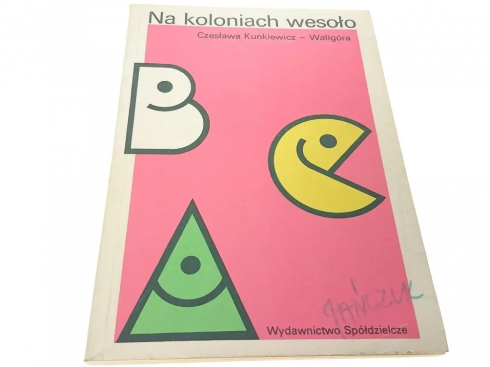 NA KOLONIACH WESOŁO - Kunkiewicz-Waligóra 1988 Hit sprzedaży