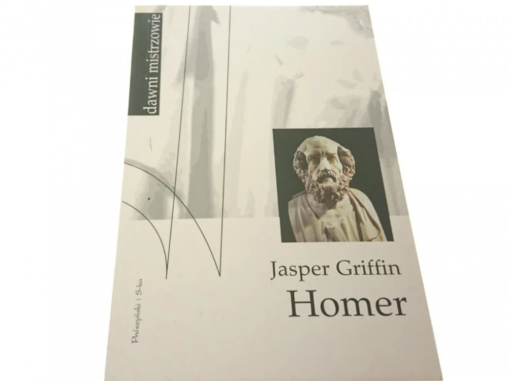 Popularny DAWNI MISTRZOWIE. HOMER - Jasper Griffin 1999