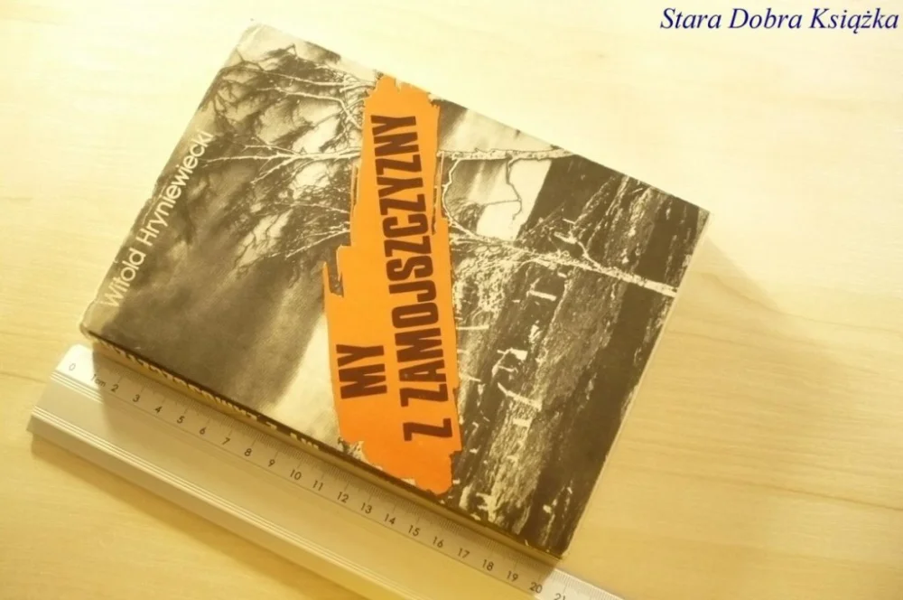 Tylko dziś MY Z ZAMOJSZCZYZNY - Witold Hryniewiecki 1988