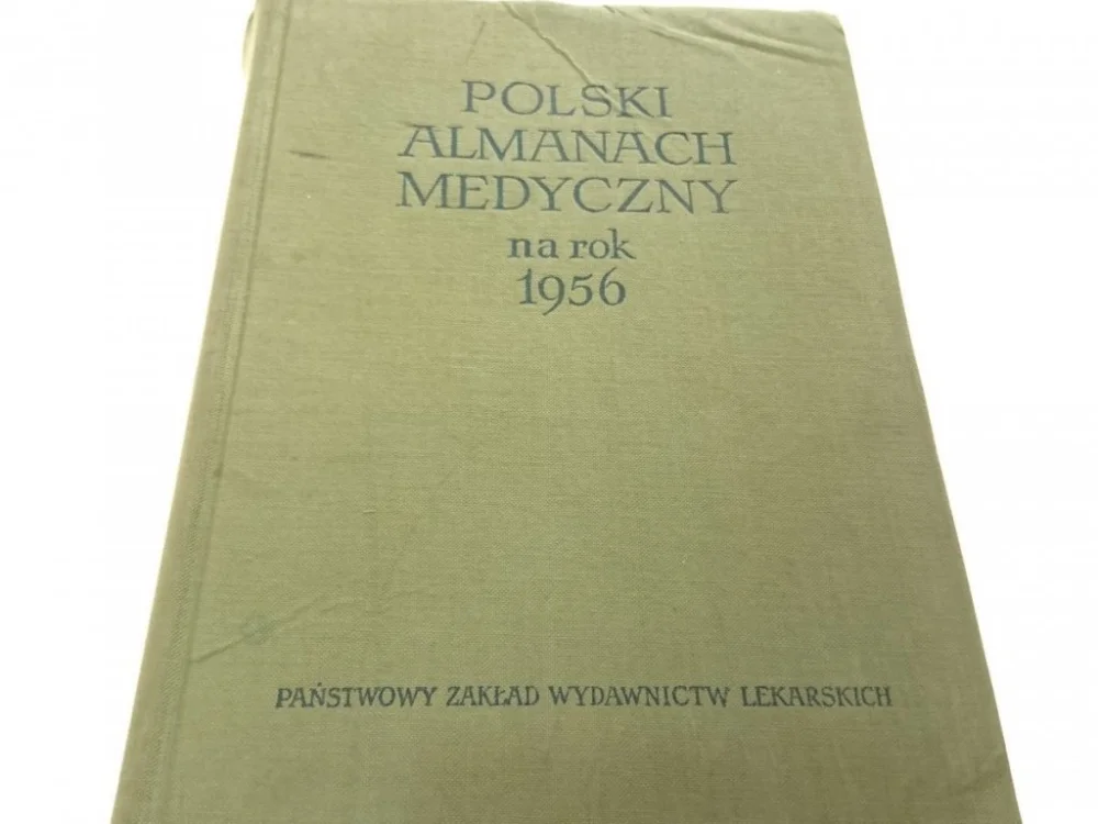 Wyjątkowa oferta POLSKI ALMANACH MEDYCZNY NA ROK 1956 - Woźniewski