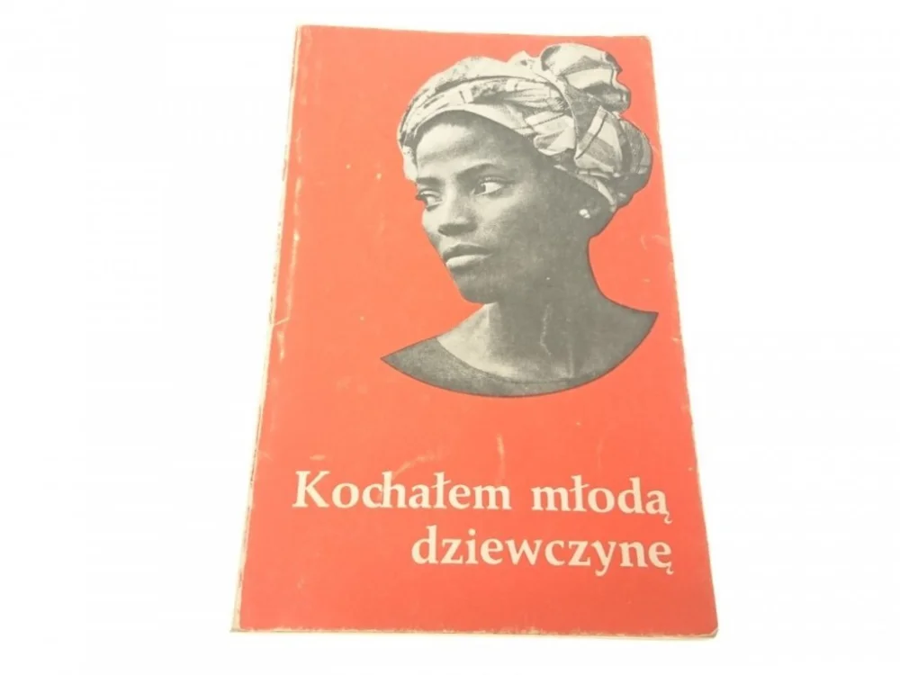 KOCHAŁEM MŁODĄ DZIEWCZYNĘ - Walter Trobisch Darmowy zwrot