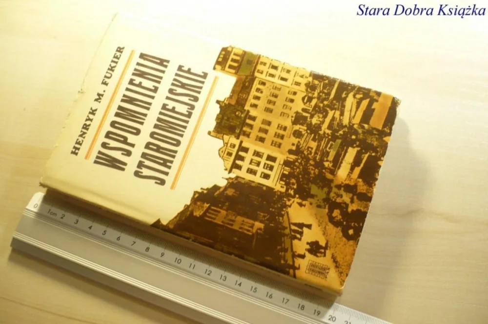WSPOMNIENIA STAROMIEJSKIE - Henryk M. Fukier 1973 Zamów teraz
