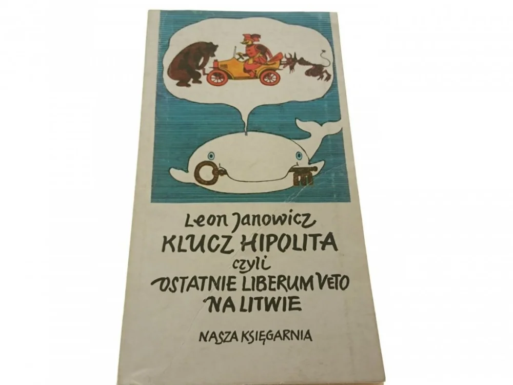 KLUCZ HIPOLITA CZYLI OSTATNIE LIBERUM VETO...1989 Tani