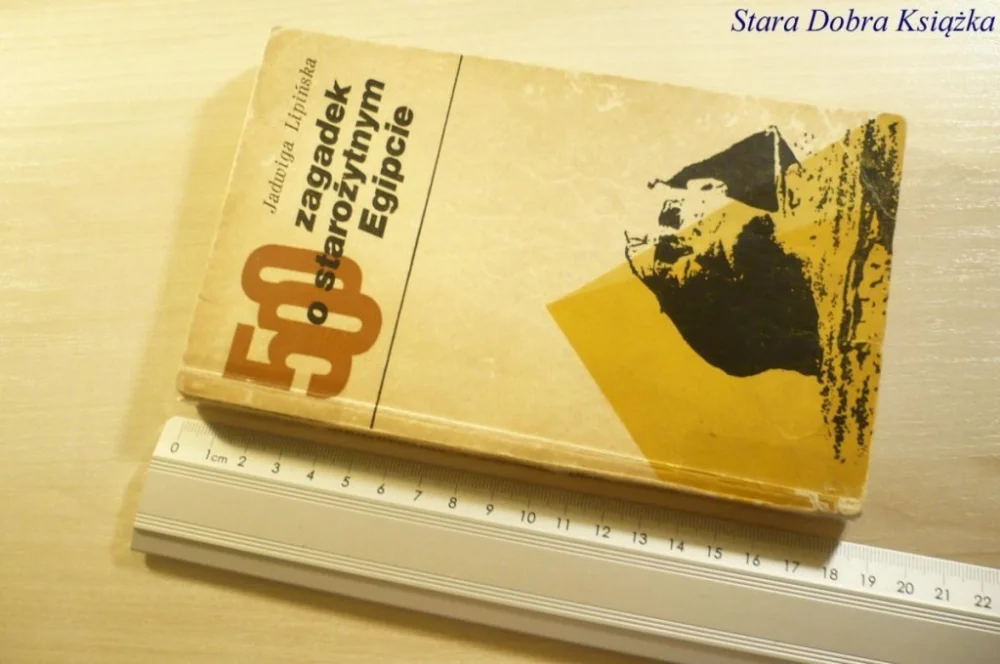 Ograniczona ilość 500 ZAGADEK O STAROŻYTNYM EGIPCIE - Lipińska 1969