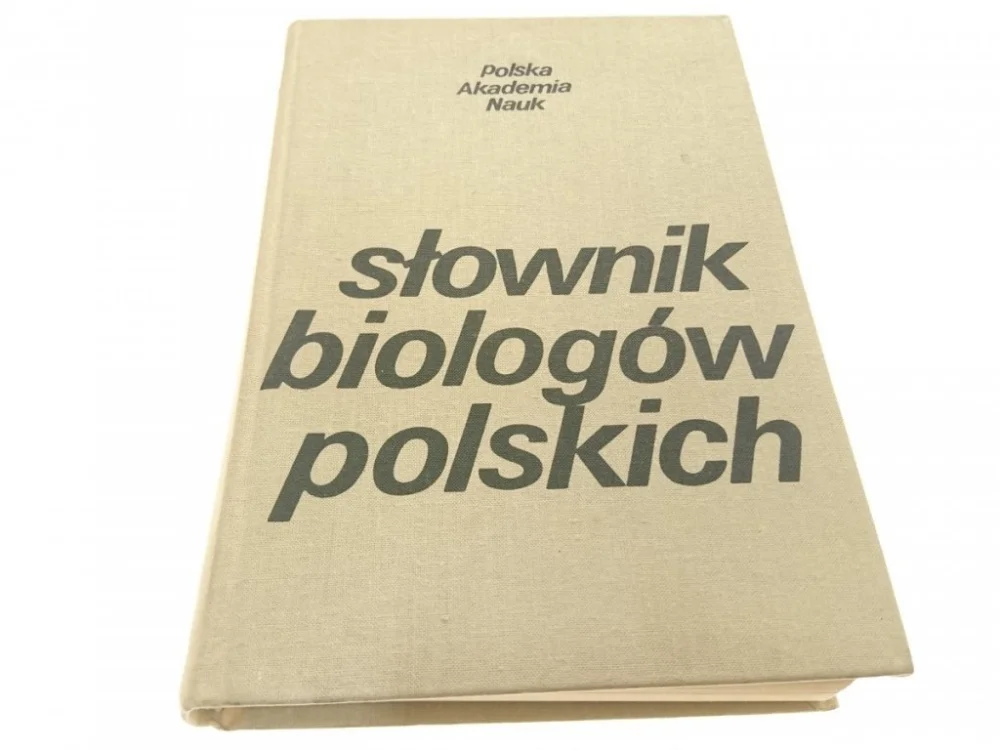 SŁOWNIK BIOLOGÓW POLSKICH - Red. Feliksak 1987 Tani