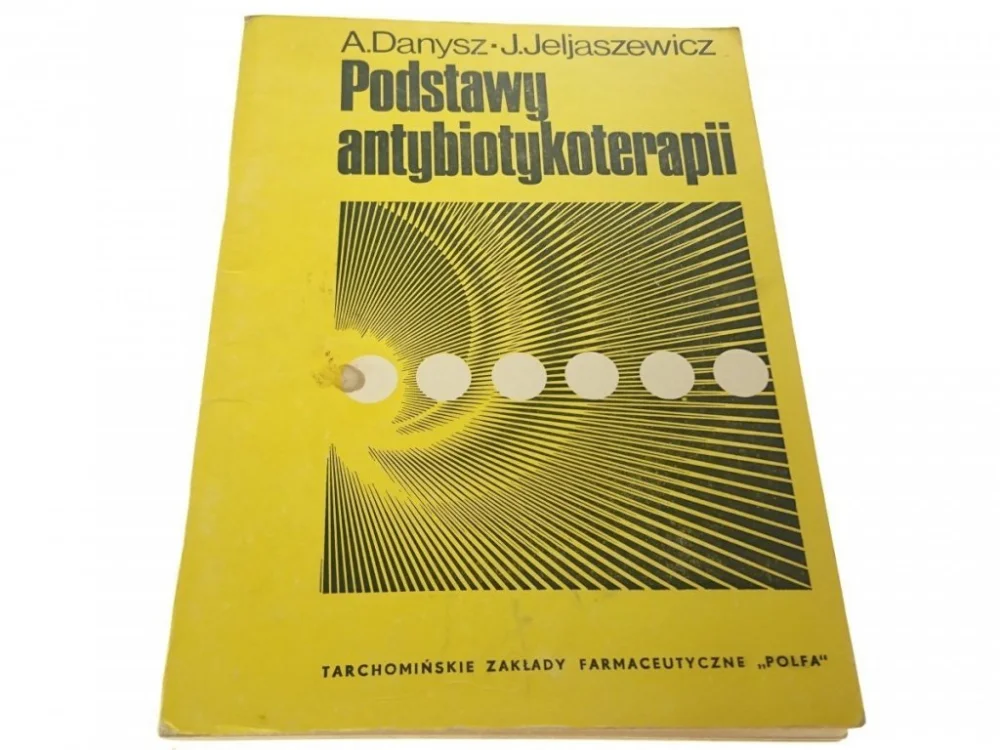 Szybka dostawa PODSTAWY ANTYBIOTYKOTERAPII - Danysz 1974