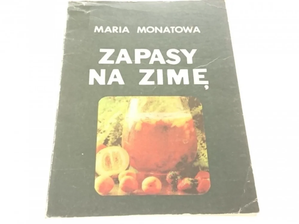 Szybka dostawa ZAPASY NA ZIMĘ - Maria Monatowa 1988