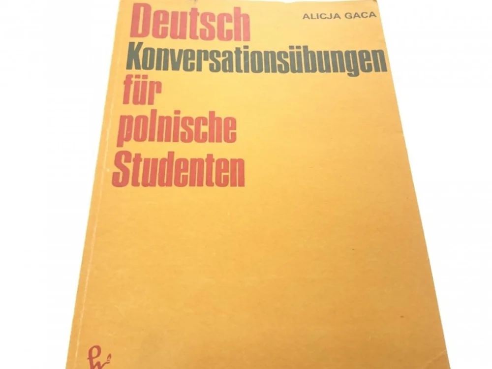 Najlepsza cena DEUTSCH FUR POLNISCHE STUDENTEN... - Gaca 1979