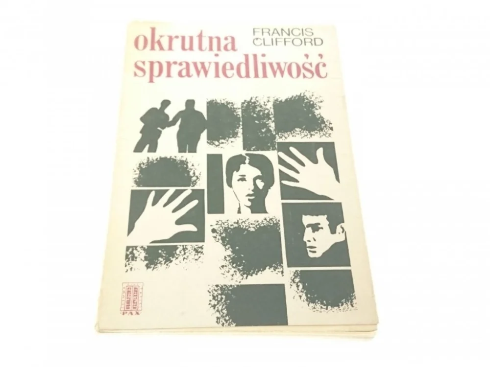 OKRUTNA SPRAWIEDLIWOŚĆ - Francis Clifford 1973 Ograniczona ilość