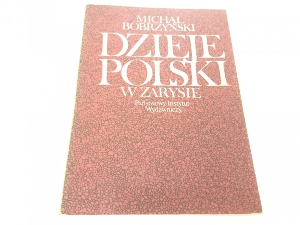 Taniej DZIEJE POLSKI W ZARYSIE - Michał Bobrzyński 1986