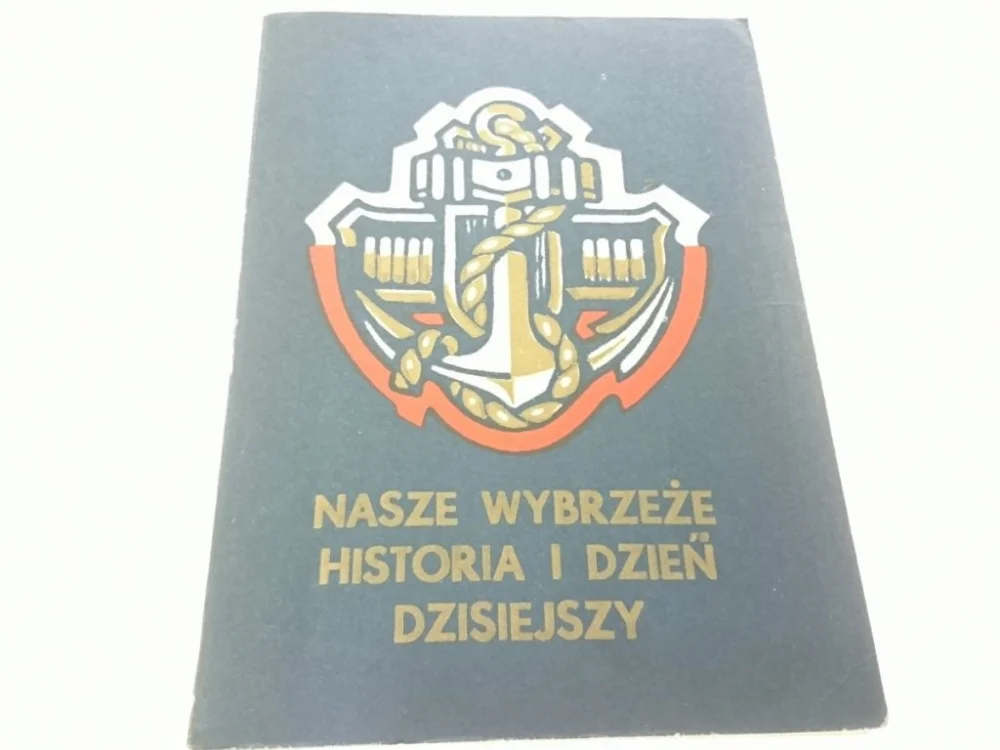 NASZE WYBRZEŻE. HISTORIA I DZIEŃ DZISIEJSZY 1980 Wysoka jakość