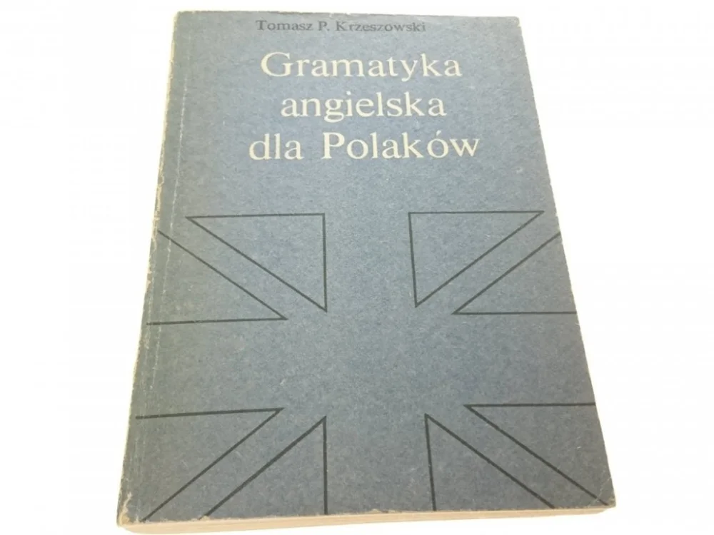 GRAMATYKA ANGIELSKA DLA POLAKÓW - Krzeszowski 1984 Tylko dziś