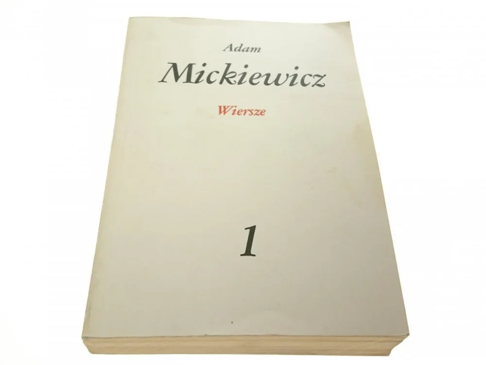 Dostępne od ręki DZIEŁA POETYCKIE 1 WIERSZE - Adam Mickiewicz 1982
