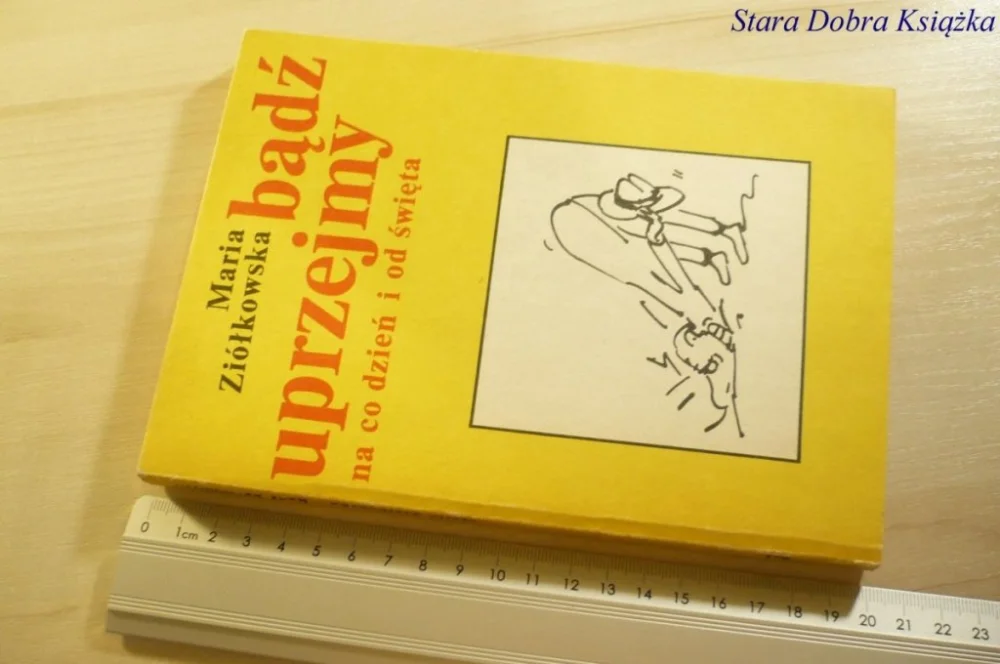 BĄDŹ UPRZEJMY - Maria Ziółkowska 1987 Łatwy zwrot