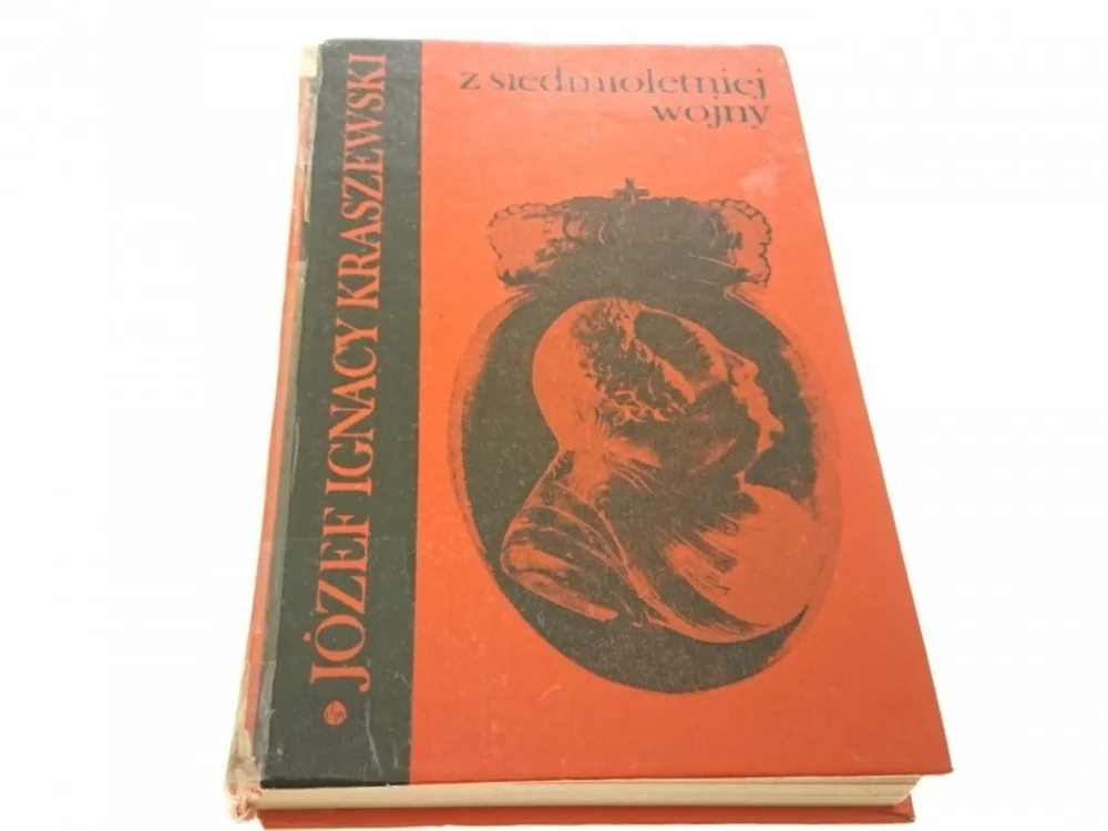 Z SIEDMIOLETNIEJ WOJNY - J. I. Kraszewski 1974 Łatwy zwrot