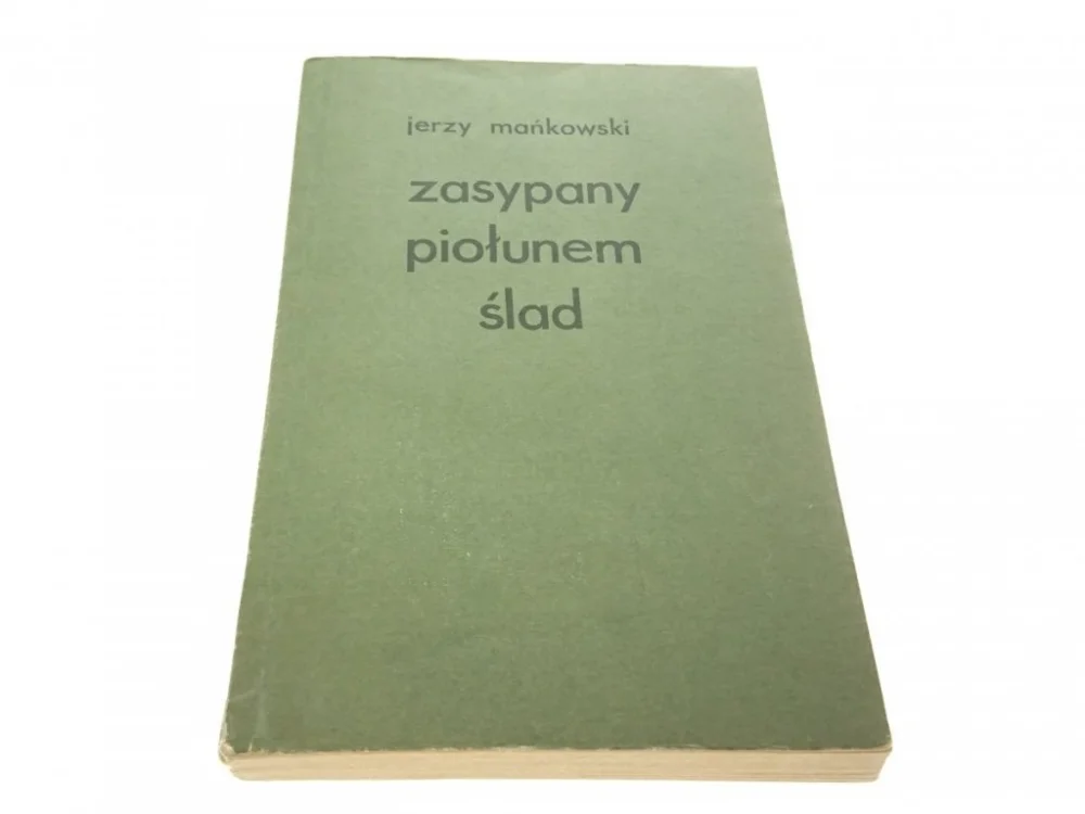 Nowość ZASYPANY PIOŁUNEM ŚLAD - Jerzy Mańkowski 1971