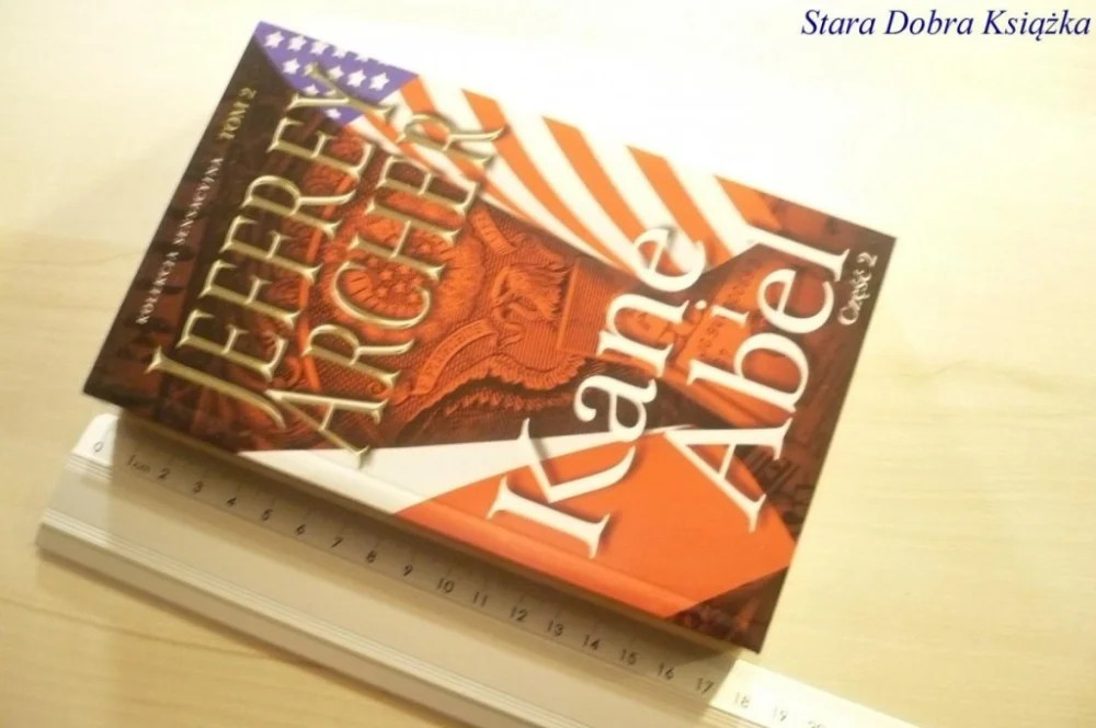 KANE I ABEL CZĘŚĆ 2 - Jeffrey Archer 2015 Cena promocyjna