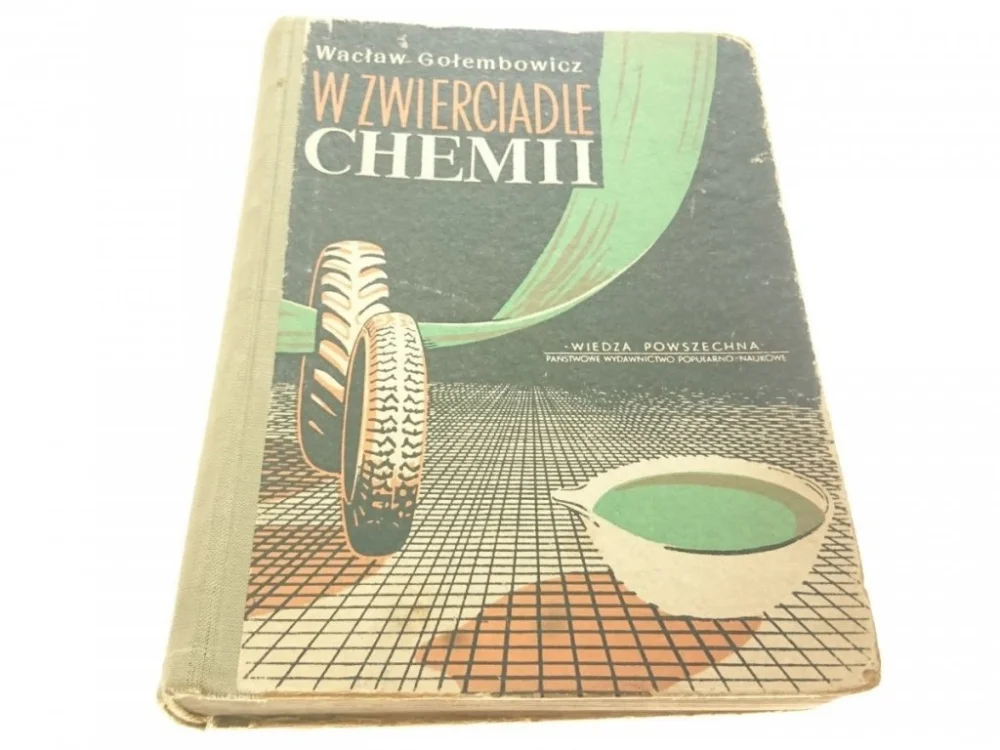 Okazja W ZWIERCIADLE CHEMII - Wacław Gołembowicz 1955