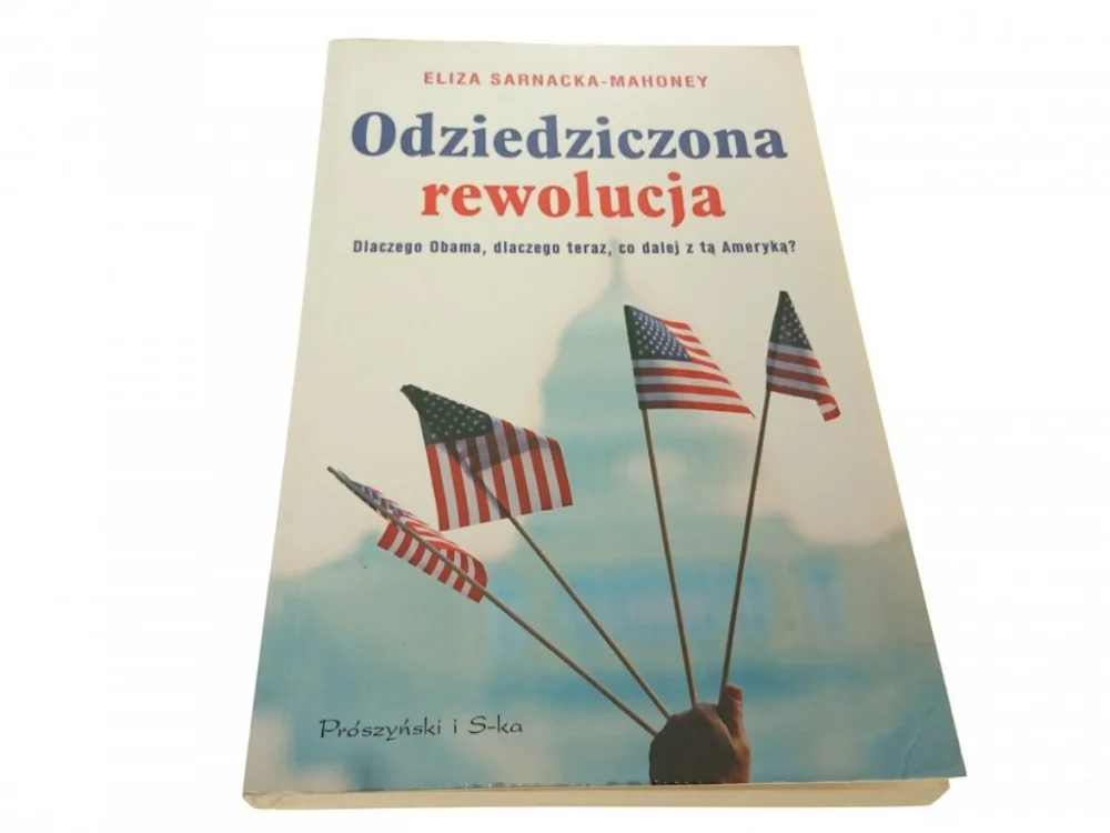Ekspresowa dostawa ODZIEDZICZONA REWOLUCJA - Sarnacka-Mahoney 2009