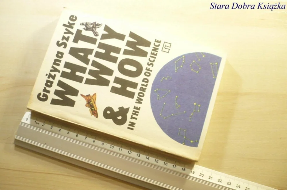 Szybka wysyłka WHAT WHY AND HOW - Grażyna Szyke 1986