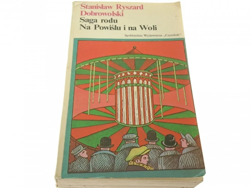 Bestseller SAGA RODU NA POWIŚLU I NA WOLI - Dobrowolski 1980