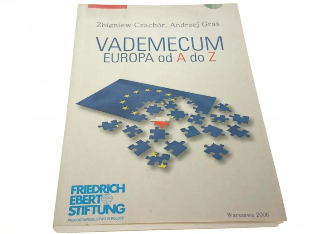 VADEMECUM. EUROPA OD A DO Z - Czachór 2006 Dodaj do koszyka