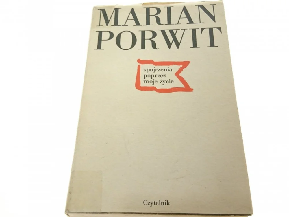 SPOJRZENIA POPRZEZ MOJE ŻYCIE - Marian Porwit 1986 Sprawdź teraz