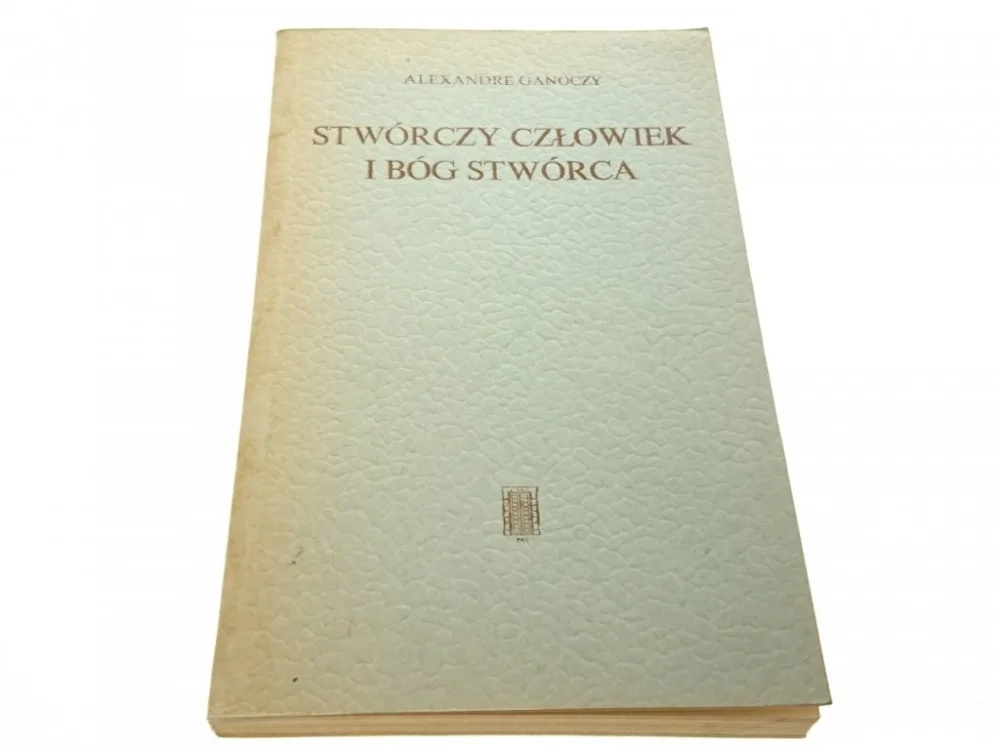 Wyprzedaż STWÓRCZY CZŁOWIEK I BÓG STWÓRCA - Ganoczy 1982
