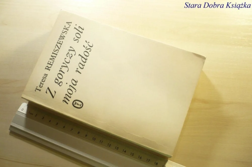 Taniej Z GORYCZY SOLI MOJA RADOŚĆ Teresa Remiszewska 1979