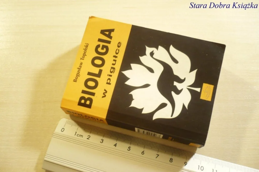 BIOLOGIA W PIGUŁCE - Bogusław Topolski Ograniczona ilość
