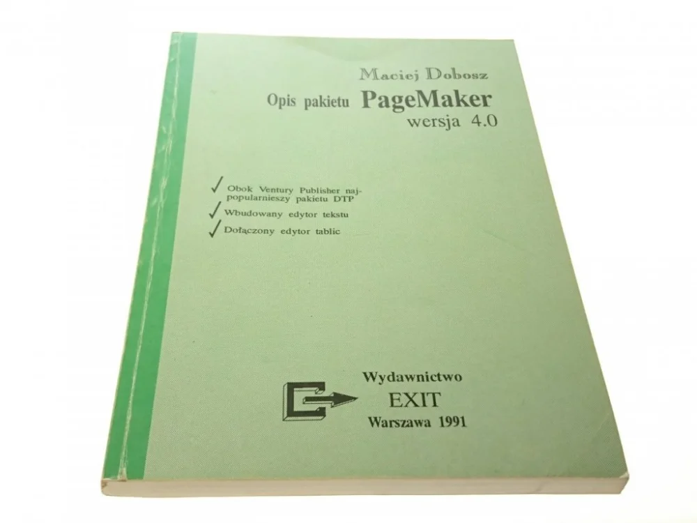 OPIS PAKIETU PAGEMAKER WERSJA 4.0 - Dobosz 1991 Zamów teraz