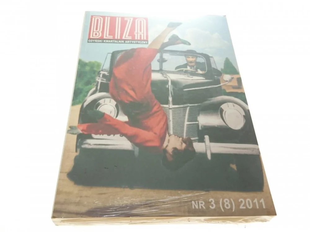 Nowość BLIZA. KWARTALNIK ARTYSTYCZNY NR 3 8 2011