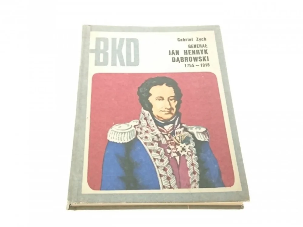 Hit cenowy GENERAŁ JAN HENRYK DĄBROWSKI 1755-1818 - Zych 1974