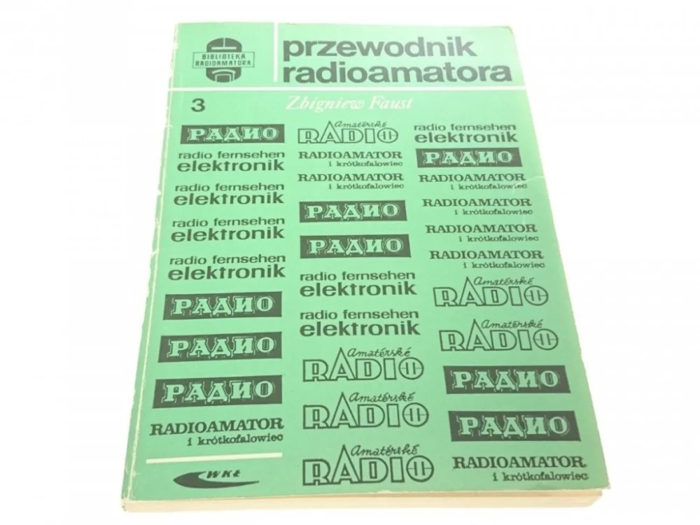 Oferta PRZEWODNIK RADIOAMATORA CZ.3 - Zbigniew Faust 1977